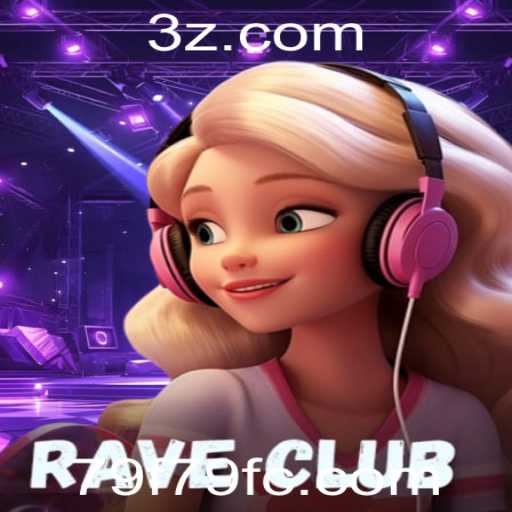 RaveClub: A Nova Sensação do Mundo dos Jogos Digitais
